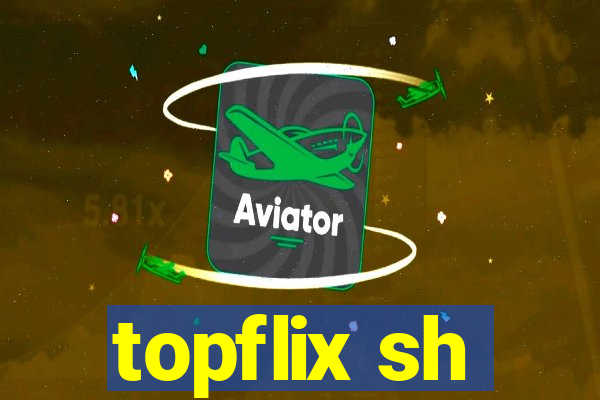 topflix sh